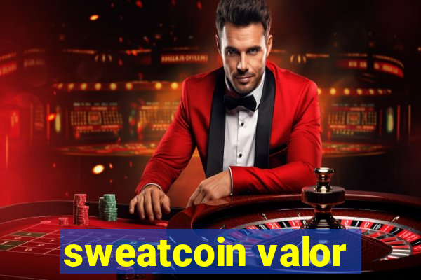 sweatcoin valor